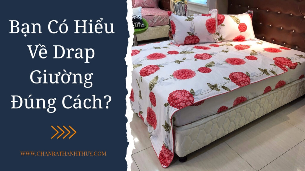 Chăn Ra Thanh Thủy phủ giường cỡ 180x200 gọn gàng