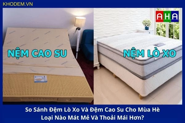 so sánh đệm cao su với foam và lò xo trong phòng mẫu
