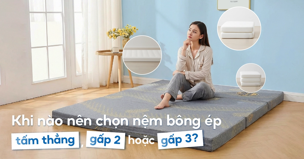 chọn nệm cao su hay bông ép theo nhu cầu