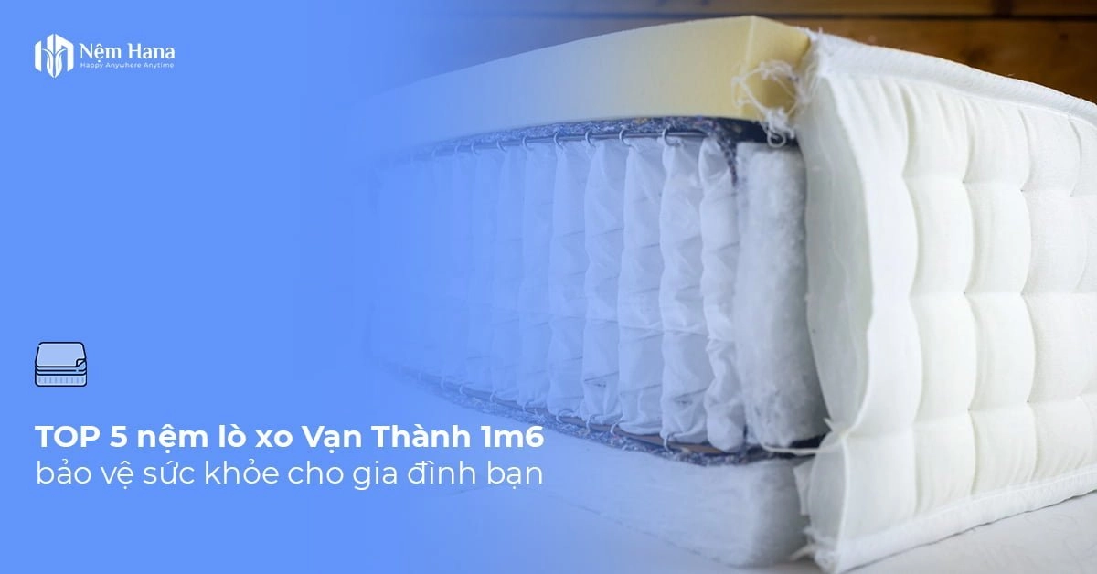 Chọn nệm Vạn Thành 1m6 hay 1m8 cho phòng ngủ