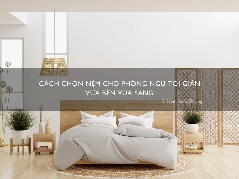 Phòng ngủ tối giản với nệm foam size 1m6